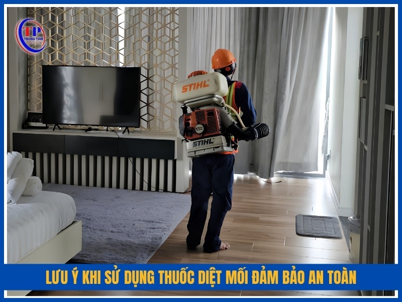 lưu ý khi sử dụng thuốc diệt mối đảm bảo an toàn