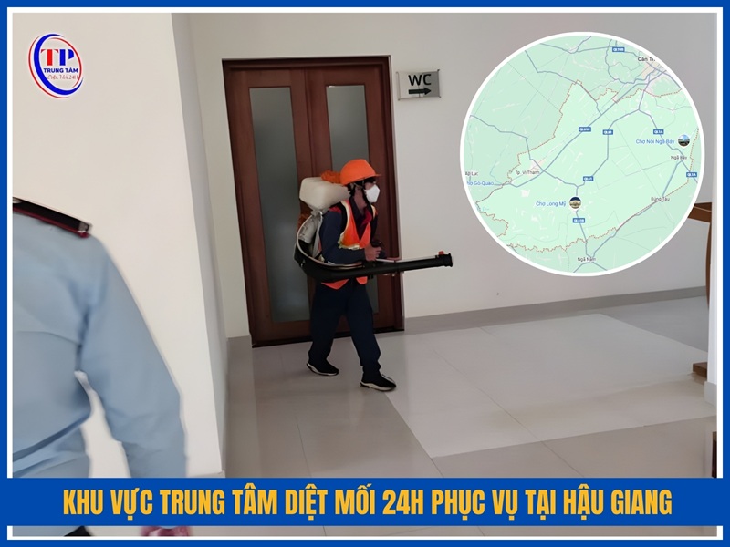 Khu vực Trung Tâm Diệt Mối 24H phục vụ tại Hậu Giang