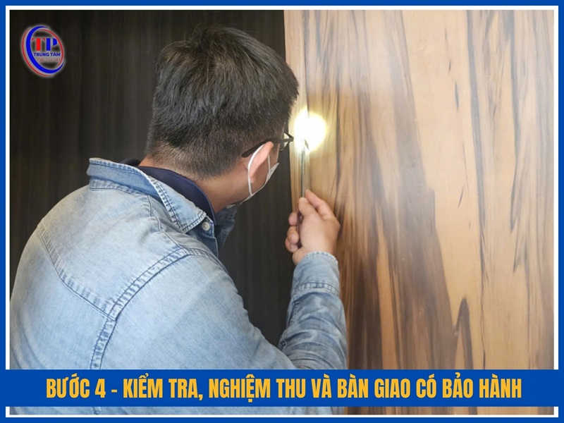 Bước 4 – Kiểm tra, nghiệm thu và bàn giao có bảo hành