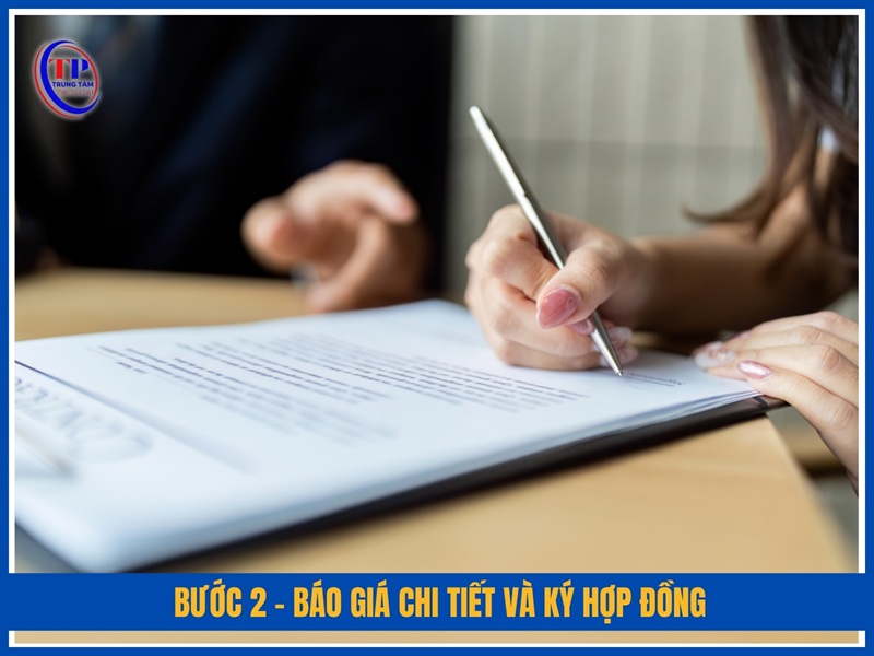 Bước 2 – Báo giá chi tiết và ký hợp đồng