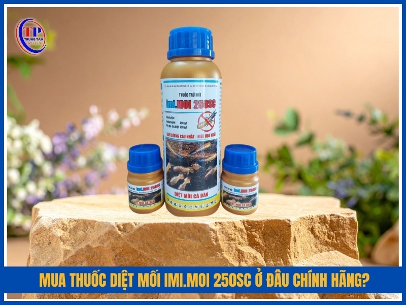 Mua thuốc diệt mối Imi.MOI 250SC ở đâu chính hãng?