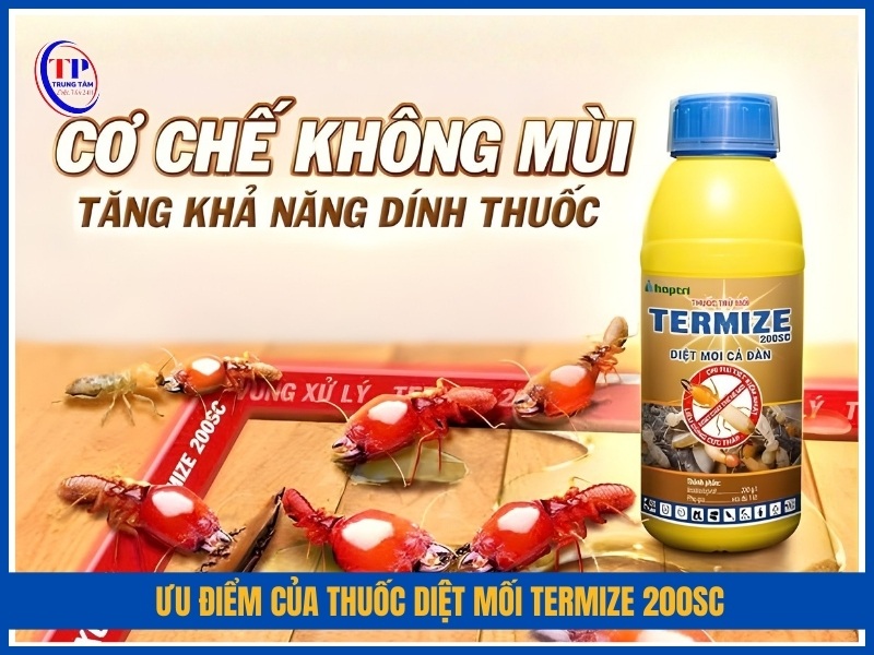 Ưu điểm của thuốc diệt mối Termize 200SC